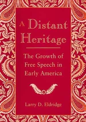 A Distant Heritage de Larry Eldridge