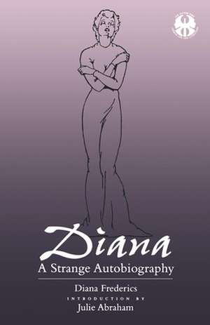 Diana – A Strange Autobiography de Diana Frederics