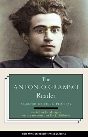 The Antonio Gramsci Reader: Selected Writings 1916-1935 de Fo Gramsci, Antonio