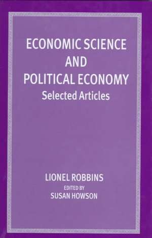 Economic Science and Political Economy de Lionel Robbins