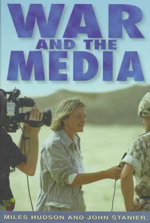 War and the Media: A Random Searchlight de Miles Hudson