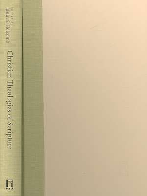 Christian Theologies of Scripture – A Comparative Introduction de Justin S. Holcomb