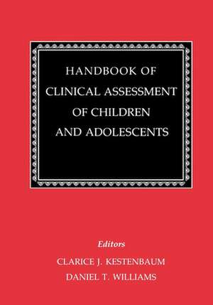 Handbook of Clinical Assessment of Children and Adolescents (2 Volume Set) de Clarice Kestenbaum