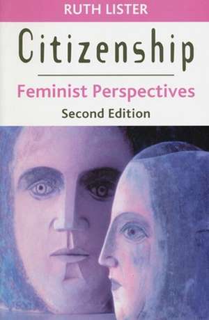 Citizenship: Feminist Perspectives, Second Edition de Ruth Lister