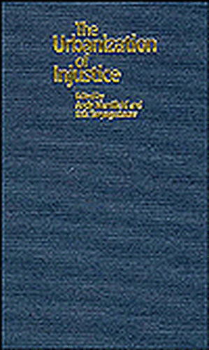The Urbanization of Injustice de Andy Merrifield