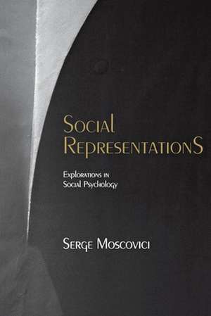 Social Representations: Essays in Social Psychology de Serge Moscovici