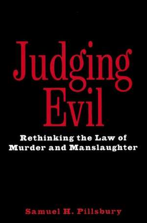 Judging Evil de Samuel H. Pillsbury