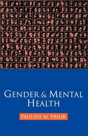 Gender and Mental Health de Pauline M. Prior