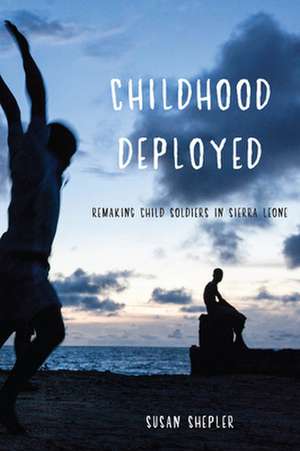 Childhood Deployed de Susan Shepler