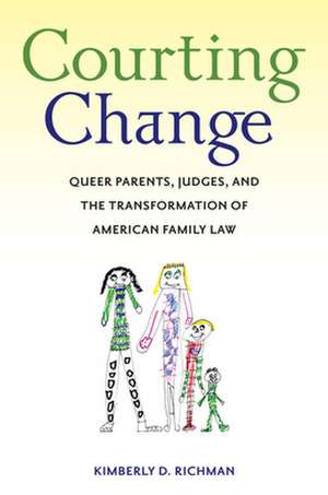 Courting Change de Kimberly D. Richman
