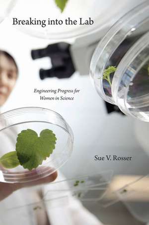Breaking into the Lab de Sue V. Rosser