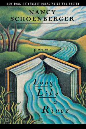 Long Like a River de Nancy J. Schoenberger