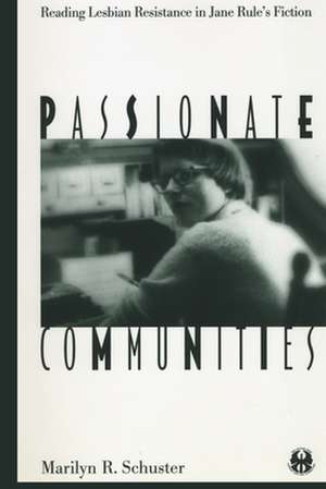 Passionate Communities de Marilyn R. Schuster