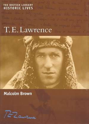 T. E. Lawrence de Malcolm Brown