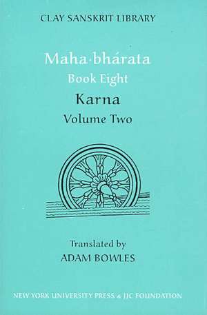 Mahabharata Book Eight (Volume 2) – Karna de Adam Bowles