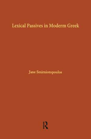 Lexical Passives in Modern Greek de Jane Smirniotopoulos