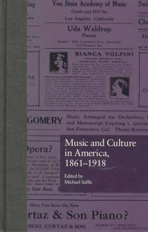 Music and Culture in America, 1861-1918 de Michael Saffle