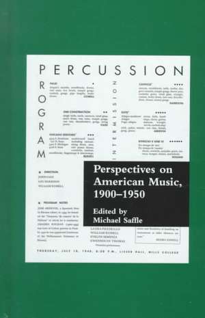 Perspectives on American Music, 1900-1950 de Michael Saffle