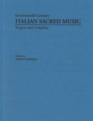 Vesper and Compline Music for Multiple Choirs de Jeffrey Kurtzman