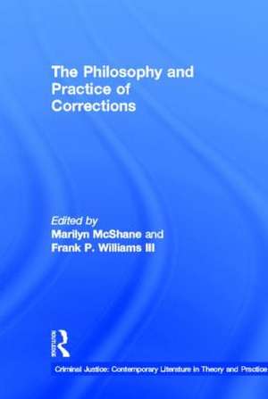 The Philosophy and Practice of Corrections de Marilyn McShane