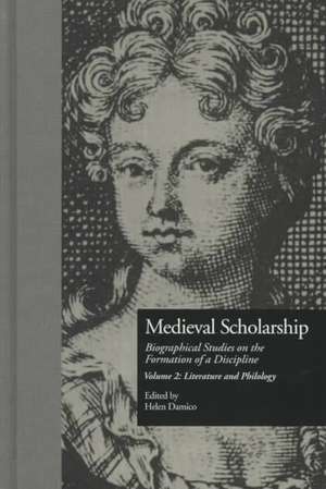 Medieval Scholarship: Literature and Philology de Helen Damico
