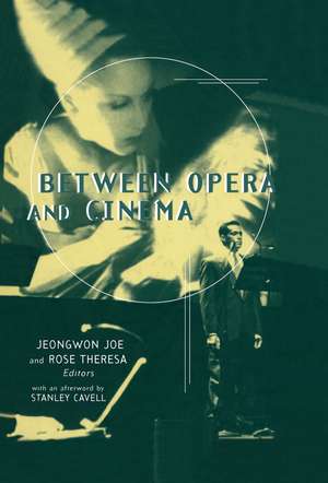 Between Opera and Cinema de Jeongwon Joe