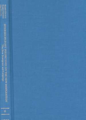 The New Immigrant and Language: Interdisciplinary Perspectives on the New Immigration de Marcelo M. Suárez-Orozco