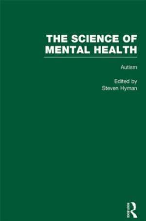 Autism: The Science of Mental Health de Steven E. Hyman