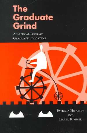 The Graduate Grind de Patricia Hinchey