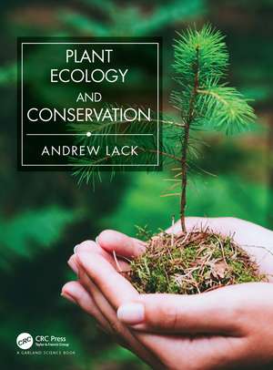 Plant Ecology and Conservation de Andrew Lack