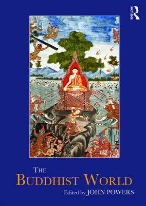 The Buddhist World de John Powers