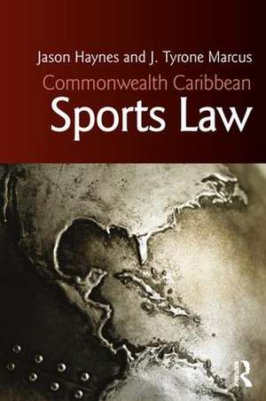 Commonwealth Caribbean Sports Law de Jason Haynes