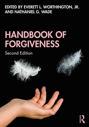 Handbook of Forgiveness de Everett L. Worthington, Jr.