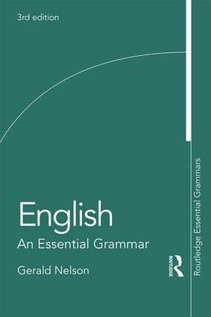 English: An Essential Grammar de Gerald Nelson