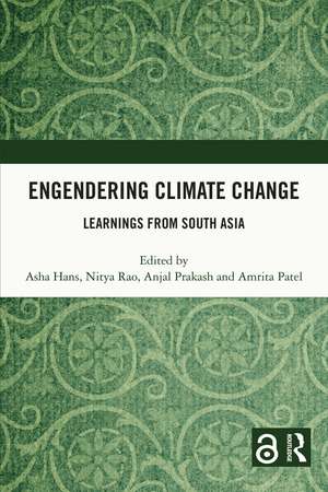 Engendering Climate Change: Learnings from South Asia de Asha Hans