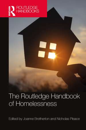 The Routledge Handbook of Homelessness de Joanne Bretherton