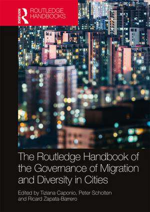 The Routledge Handbook of the Governance of Migration and Diversity in Cities de Tiziana Caponio