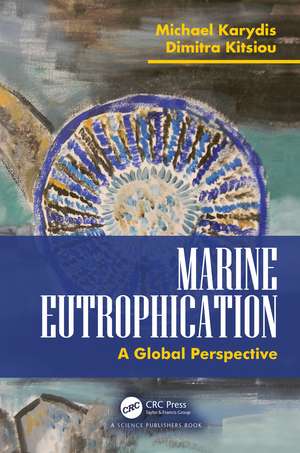 Marine Eutrophication: A Global Perspective de Michael Karydis