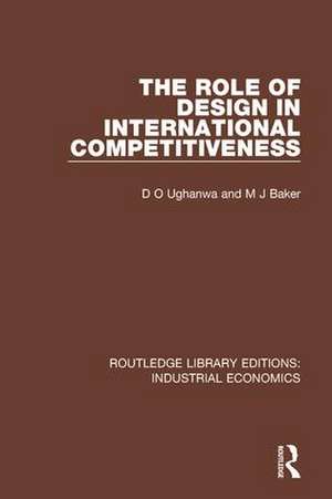 The Role of Design in International Competitiveness de D.O. Ughanwa