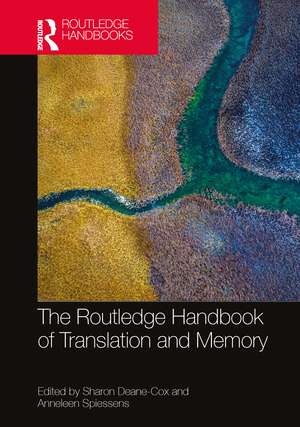 The Routledge Handbook of Translation and Memory de Sharon Deane-Cox