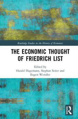 The Economic Thought of Friedrich List de Harald Hagemann