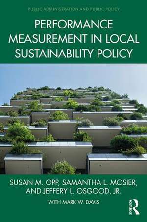 Performance Measurement in Local Sustainability Policy de Susan M. Opp