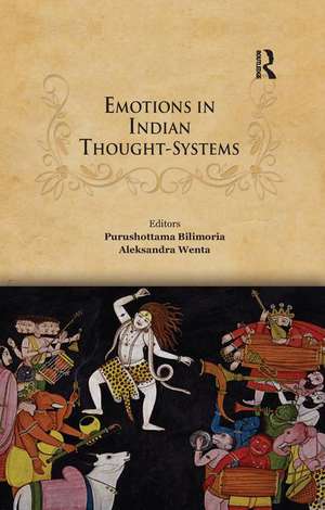 Emotions in Indian Thought-Systems de Purushottama Bilimoria