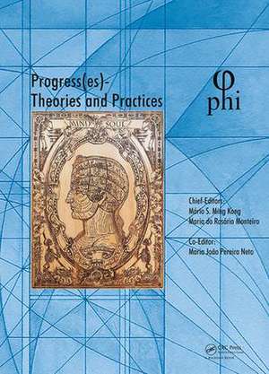 Progress(es), Theories and Practices: Proceedings of the 3rd International Multidisciplinary Congress on Proportion Harmonies Identities (PHI 2017), October 4-7, 2017, Bari, Italy de Mário Ming Kong