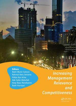 Increasing Management Relevance and Competitiveness: Proceedings of the 2nd Global Conference on Business, Management and Entrepreneurship (GC-BME 2017), August 9, 2017, Universitas Airlangga, Surabaya, Indonesia de Badri Munir Sukoco