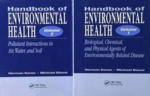 Handbook of Environmental Health, Two Volume Set de Herman Koren