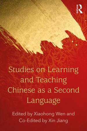 Studies on Learning and Teaching Chinese as a Second Language de Xiaohong Wen