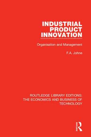 Industrial Product Innovation de F A Johne