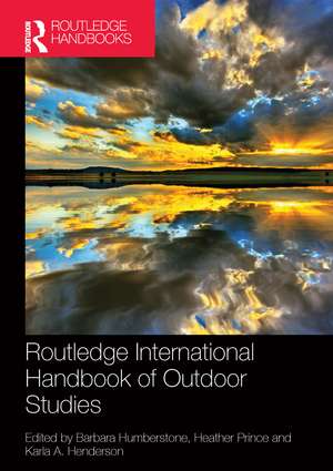 Routledge International Handbook of Outdoor Studies de Barbara Humberstone