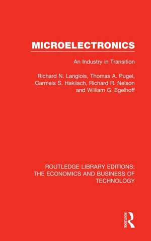 Micro-Electronics: An Industry in Transition de Richard Langlois